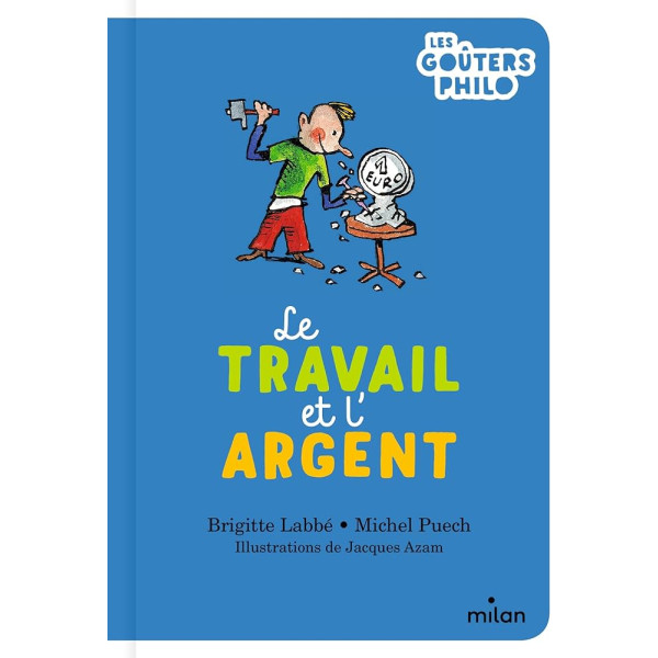 Le travail et l'argent -Les goûters philo