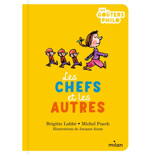 Les chefs et les autres -Les goûters Philo 