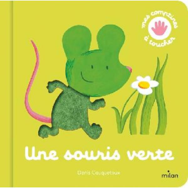 Mes comptines a toucher -Une souris verte