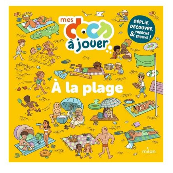 A la plage - Déplie, découvre, cherche et trouve