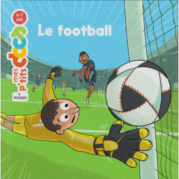 Le football -Mes p'tits docs
