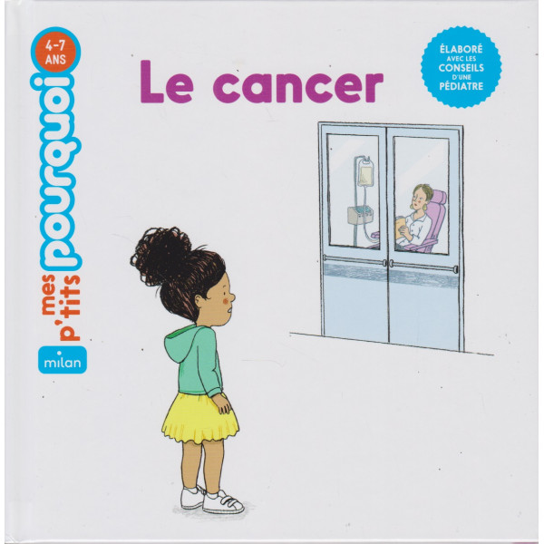 Le cancer -Mes p'tits pourquoi