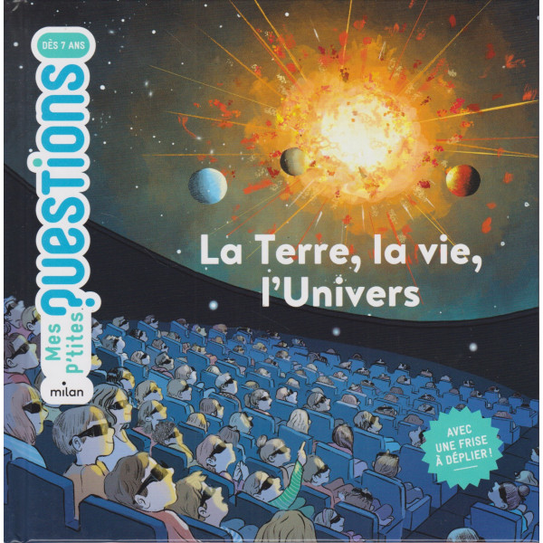 La Terre, la vie, l'Univers -Mes p'tites questions