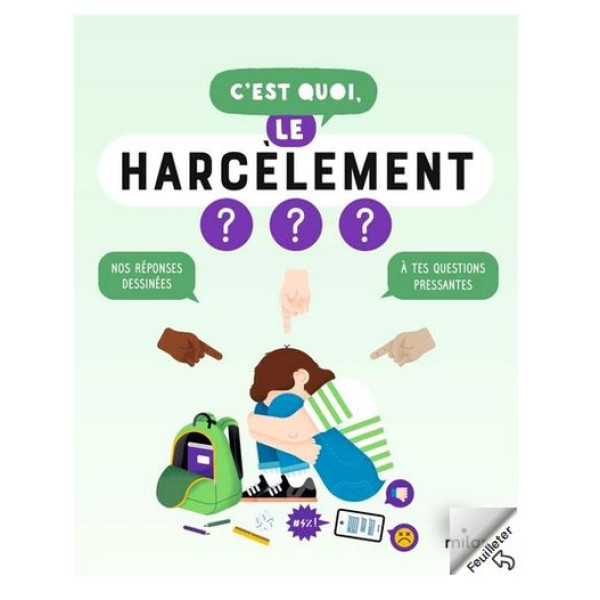 C'est quoi, le harcèlement ?