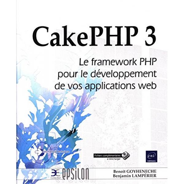 CakePHP 3 Le framework PHP pour le développement