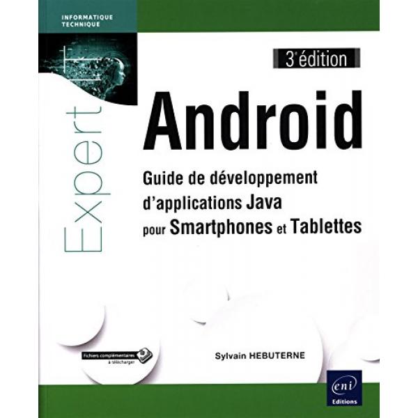 Android  Guide de développement d'applications Java pour Smartphones et Tablettes 3ed
