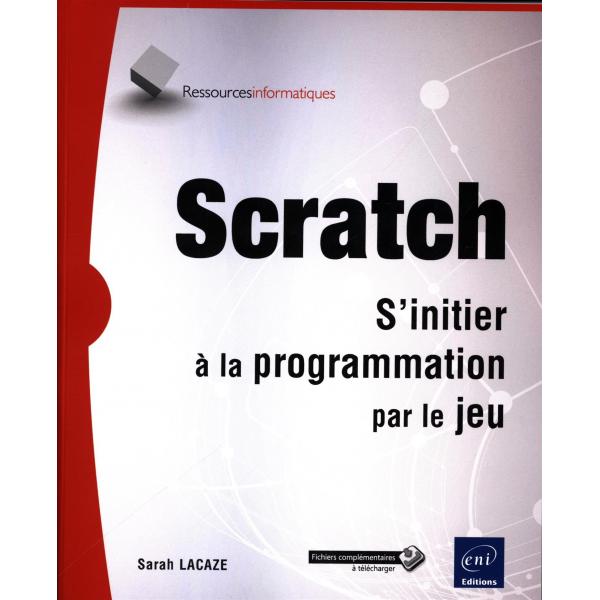 Scratch S'initier à la programmation par le jeu