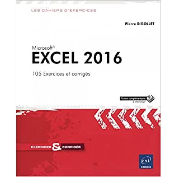 Excel 2016 -105 Exercices et corrigés