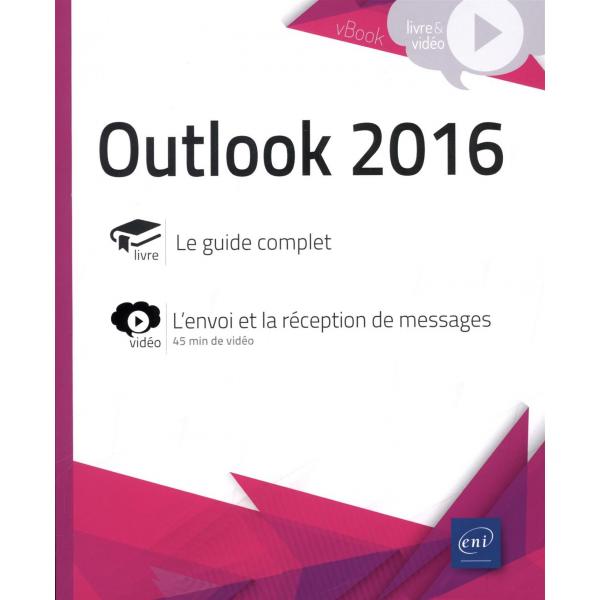 Outlook 2016 le guide complet