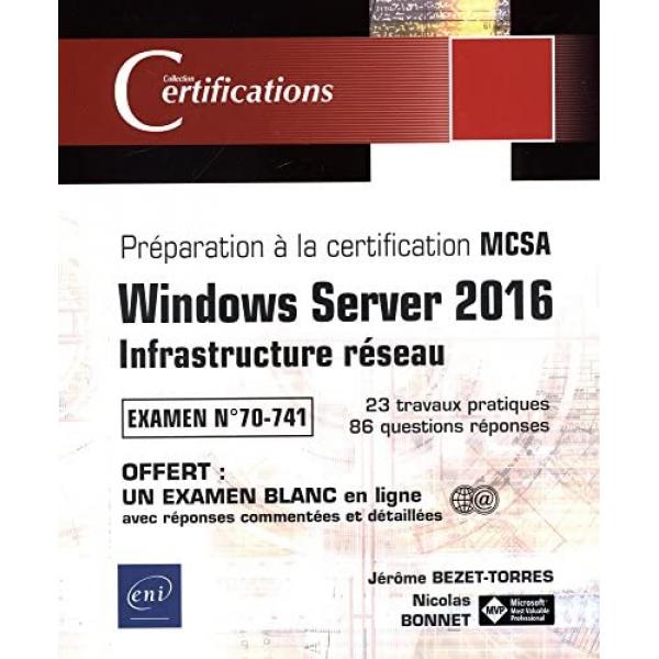 Windows server 2016 infrastructure réseau examen 70-741 preparation à la certification MCSA
