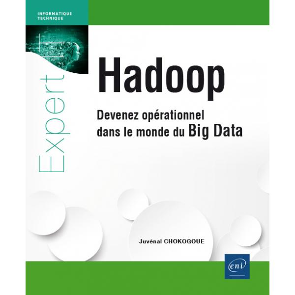 Hadoop Devenez opérationnel dans le monde du Big Data