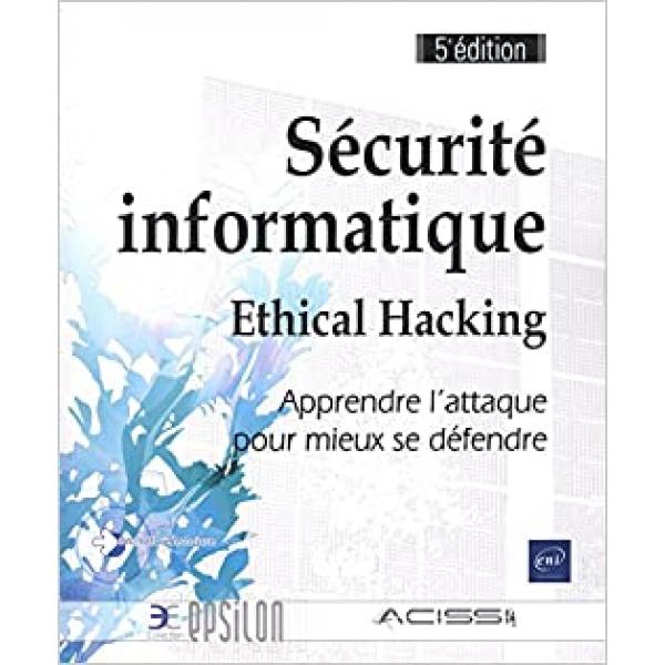 Sécurité informatique ethical hacking 5ed