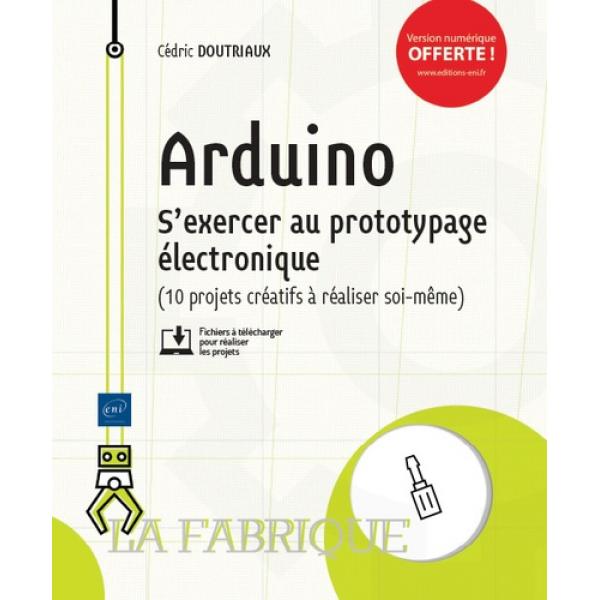 Arduino S'exercer au prototypage électronique