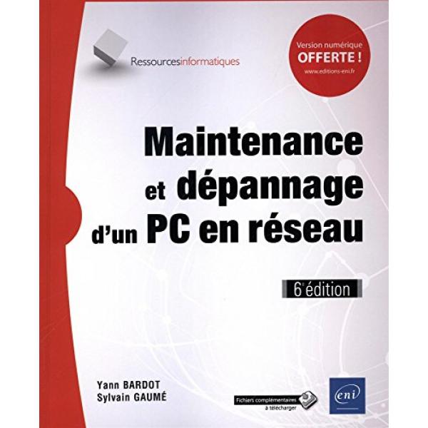 Maintenance et dépannage d'un PC en réseau 7ed