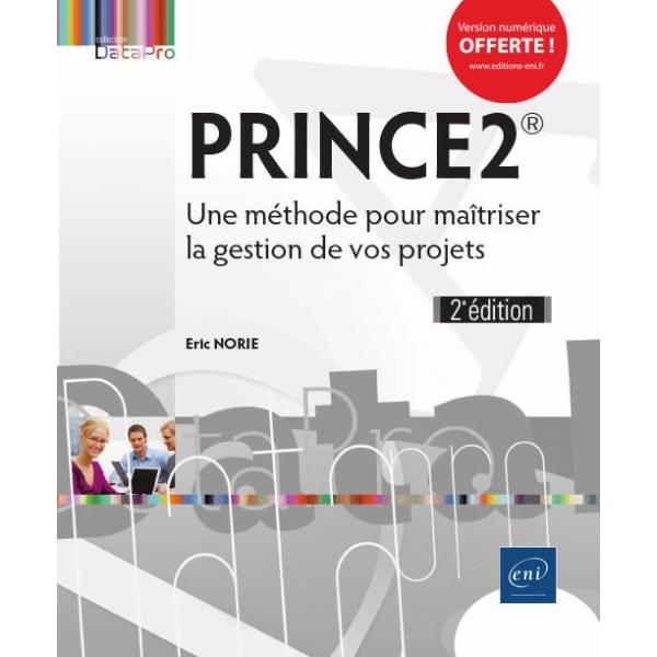 Prince2 Une méthode pour maîtriser la gestion de vos projets