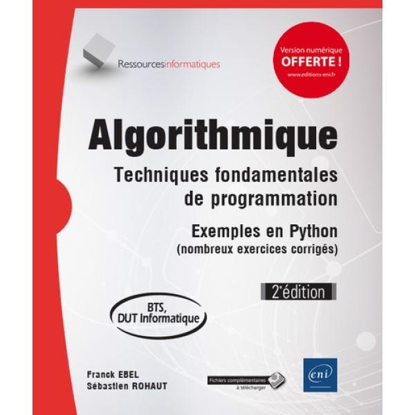 Algorithmique techniques fondamentales de programmation exemples en Python 2ed