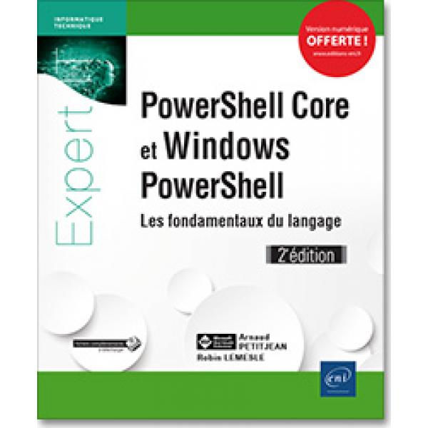 PowerShell core et windows powerShell les fondamentaux du langage 2éd