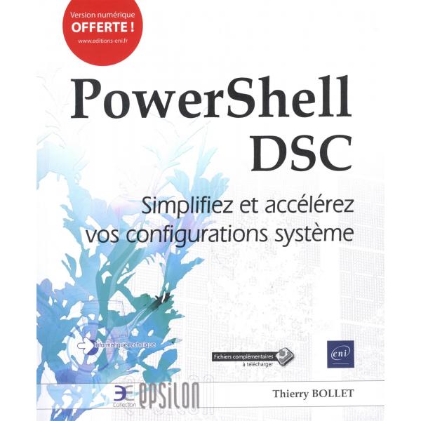PowerShell DSC implifiez et accélérez vos configurations système