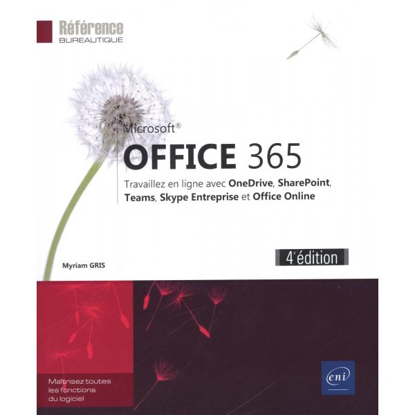 Office 365 4ed Travaillez en ligne avec OneDrive sharepoint teams skype entreprise et office online