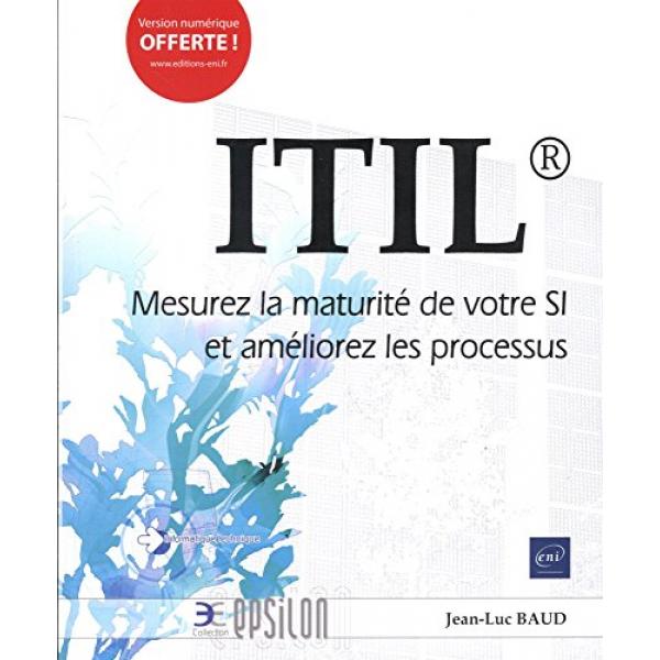 ITIL Mesurez la maturité de votre SI et améliorez les processus