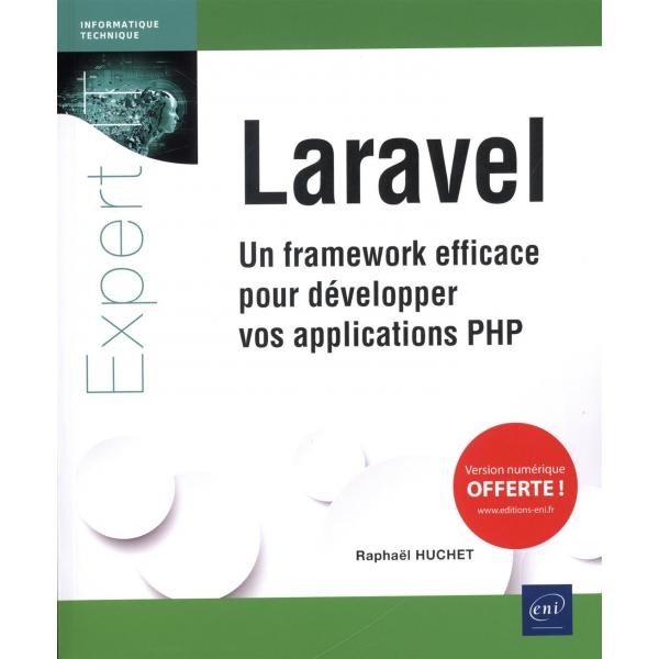 Laravel Un framework efficace pour développer vos applications PHP