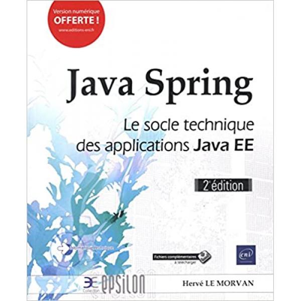 Java Spring Le socle technique des applications Java EE