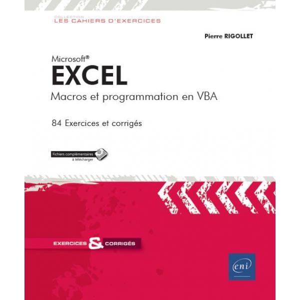 Excel Macro et programmation en VBA -84 Exercices et corrigés