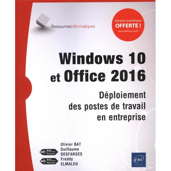 Windows 10 et Office 2016 Déploiement des postes de travail en entreprise