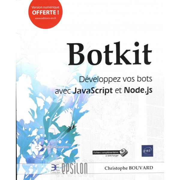 Botkit Développez vos bots avec JavaScript et Node.js