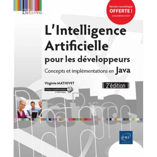 L'intelligence artificielle pour les développeurs Concepts et implémentations en Java