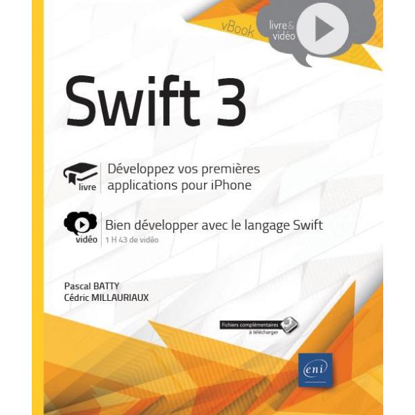 Swift 3 Developpez vos premières applications pour iPhone