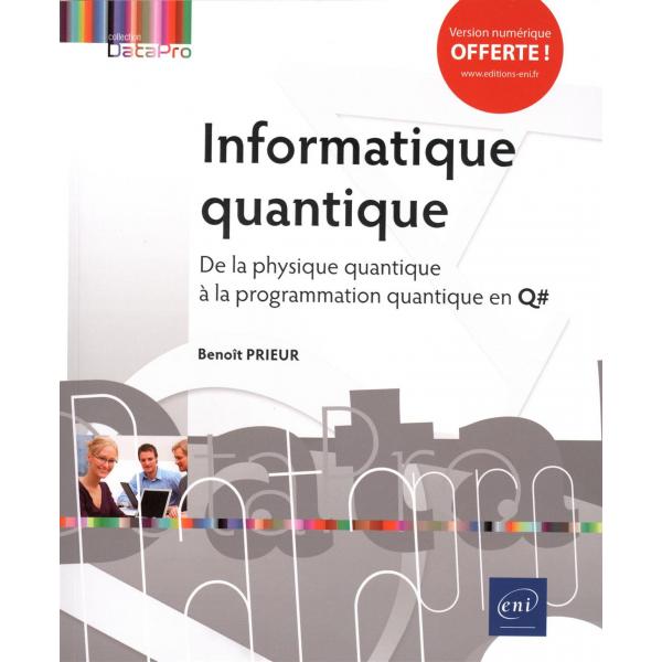 nformatique quantique De la physique quantique à la programmation quantique en Q#