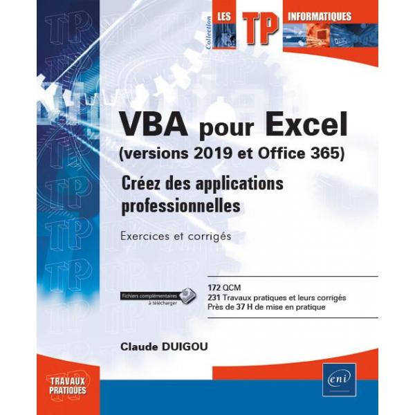 VBA pour Excel versions 2019 et office 365 vréez des applications professionnelles Exercices et corrigés
