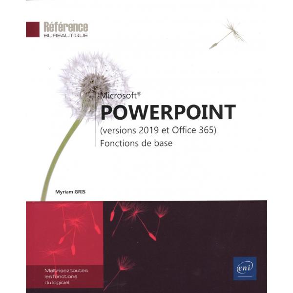 PowerPoint versions 2019 et Office 365 Fonctions de base