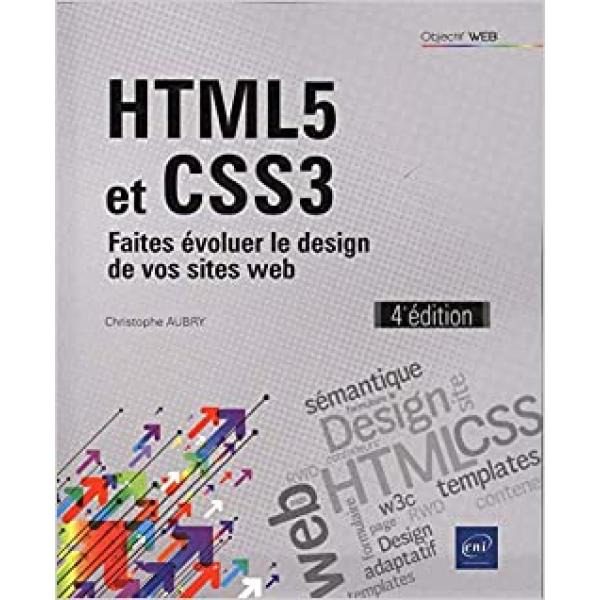 HTML5 et CSS3 Faites évoluer le design de vos sites web