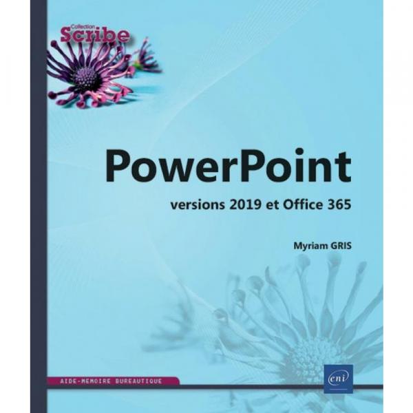 PowerPoint versions 2019 et office 365 aide mémoire