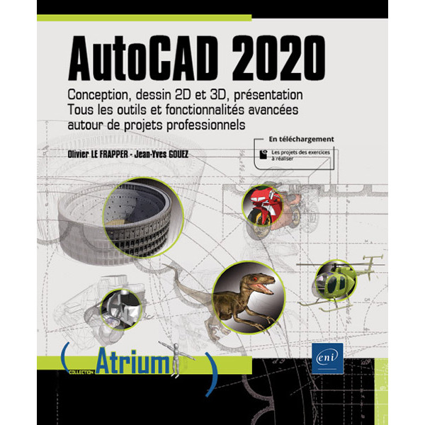AutoCAD 2020 - Conception, dessin 2D et 3D, présentation