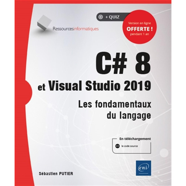 C# 8 et Visual Studio 2019 - Les fondamentaux du langage