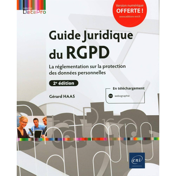 Guide Juridique du RGPD - La réglementation sur la protection des données personnelles