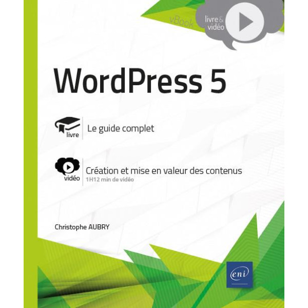WordPress 5 - Complément vidéo : Création et mise en valeur des contenus