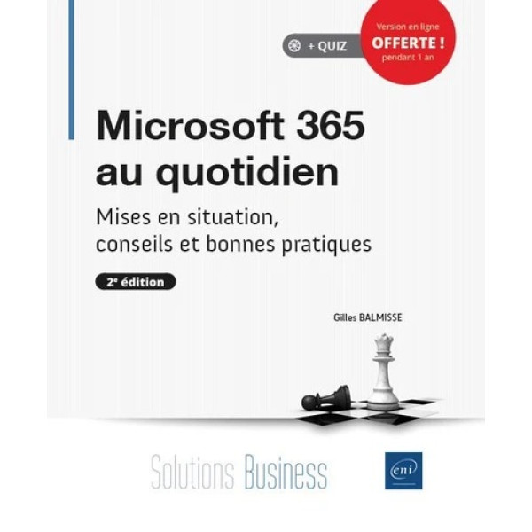 Microsoft 365 au quotidien - Mises en situation, conseils et bonnes pratiques