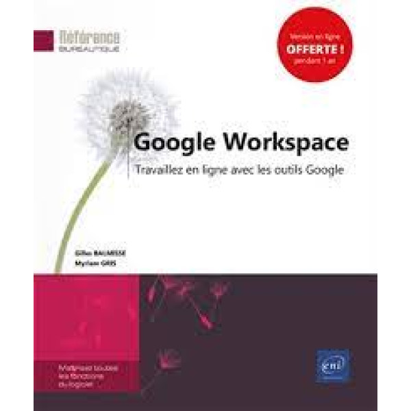 Google Workspace - Travaillez en ligne avec les outils Google