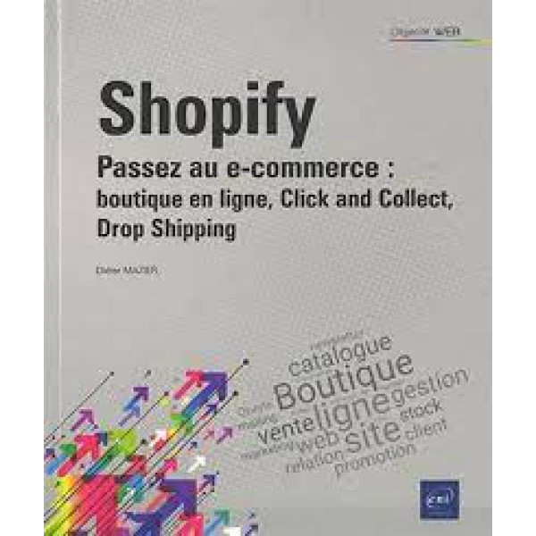 Shopify - Passez au e-commerce : boutique en ligne, Click and Collect, Drop Shipping