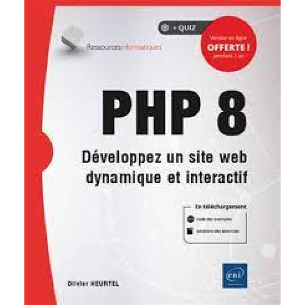 PHP 8 - Développez un site web dynamique et interactif