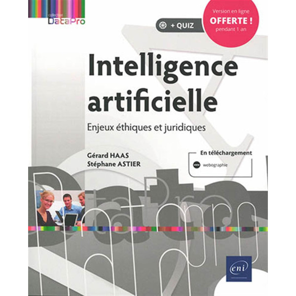 Intelligence artificielle - Enjeux éthiques et juridiques