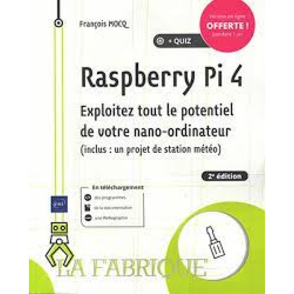 Raspberry Pi 4 - Exploitez tout le potentiel de votre nano-ordinateur