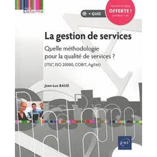 La gestion de services - Quelle méthodologie pour la qualité de services