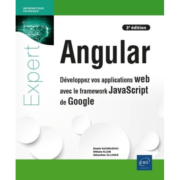 Angular - Développez vos applications web avec le framework JavaScript de Google 3ED