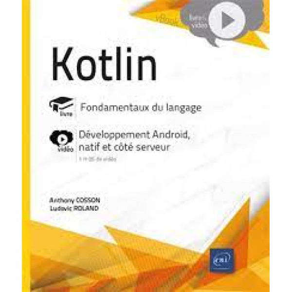 Kotlin - Fondamentaux du langage. Complément vidéo