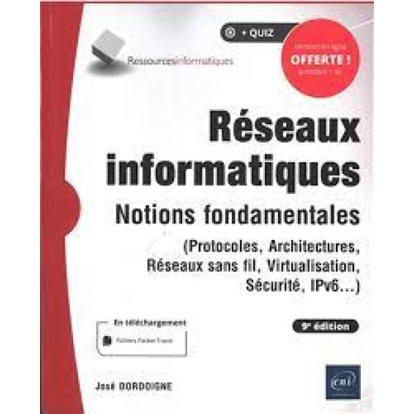 Réseaux informatiques - Notions fondamentales 9ED